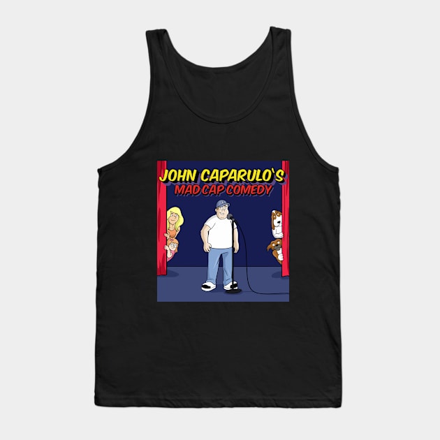 John Caparulo's Mad Cap Comedy Tank Top by EffinSweetProductions